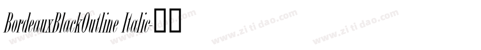 BordeauxBlackOutline Italic字体转换